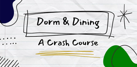 Dorms and Dining